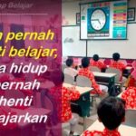 Jangan Pernah Berhenti Belajar